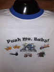 Push Me Baby! T-Shirt